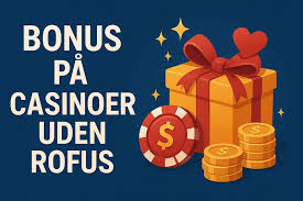 Danske Casino Bonus Gratis – Få det mest ud af din spilleoplevelse Danske Casino Bonus Gratis – Få det mest ud af din spilleoplevelse